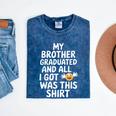 My Brother Graduated Class Of 2025 Graduation Mineral Wash Tshirts Mineral Navy