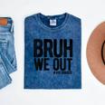Bruh We Out 4th Graders Fourth Grade Graduation Class 2026 Mineral Wash Tshirts Mineral Navy