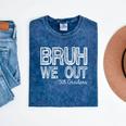 Bruh We Out 5th Graders Fifth Grade Graduation Class Of 2026 Mineral Wash Tshirts Mineral Navy