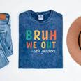 Bruh We Out 5th Graders Fifth Grade Graduation Mineral Wash Tshirts Mineral Navy