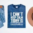 I Can't Keep Calm Today Is Graduation Shirt For Grade 2018 Mineral Wash Tshirts Mineral Navy