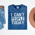 I Can't People Today Introvert Sarcastic Mineral Wash Tshirts Mineral Navy I Can't People Today Introvert Sarcastic Mineral Wash Tshirts Mineral Navy