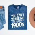 You Can't Scare Me I'm From The 1900s Humour Mineral Wash Tshirts Mineral Navy You Can't Scare Me I'm From The 1900s Humour Mineral Wash Tshirts Mineral Navy
