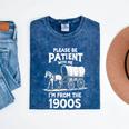 Charming Slow Life Please Be Patient I'm From The 1900s Mineral Wash Tshirts Mineral Navy