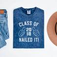 Class Of 2018 Shirt Graduate Nailed It Graduation Mineral Wash Tshirts Mineral Navy
