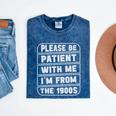 Classic Please Be Patient With Me I'm From The 1900s Premium Mineral Wash Tshirts Mineral Navy