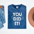 Congrats Tees You Did It Congratulations Graduation Win Promotion Mineral Wash Tshirts Mineral Navy