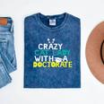 Crazy Cat Lady Doctorate Graduation T-Shirt Phd EdD Mineral Wash Tshirts Mineral Navy