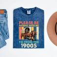 Dad Fathers Day Please Be Patient I'm From The 1900s Mineral Wash Tshirts Mineral Navy