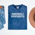 Dangerously Overeducated PhD MD EdD Graduation School Mineral Wash Tshirts Mineral Navy