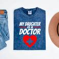 My Daughter Is A Doctor Shirt Proud Parents Graduation Mineral Wash Tshirts Mineral Navy