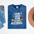 I Don't Need Fun To Have Alcohol Introvert Party Drink Mineral Wash Tshirts Mineral Navy I Don't Need Fun To Have Alcohol Introvert Party Drink Mineral Wash Tshirts Mineral Navy