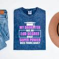 EdD Doctor Of Education Daughter Power Doctorate Graduation Mineral Wash Tshirts Mineral Navy