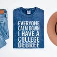 Everyone Calm Down College Degree Graduation T-Shirt Mineral Wash Tshirts Mineral Navy