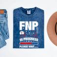 FNP In Progress Graduation Family Nurse Practitioner Mineral Wash Tshirts Mineral Navy