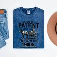 Funny Fathers Day Funny Please Be Patient I'm From The 1900s Mineral Wash Tshirts Mineral Navy