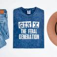 Gen X The Feral Generation Generation X Gen Xer Nostalgia Mineral Wash Tshirts Mineral Navy