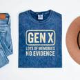 Gen X Lots Of Memories No Evidence Retro Nostalgia Mineral Wash Tshirts Mineral Navy Gen X Lots Of Memories No Evidence Retro Nostalgia Mineral Wash Tshirts Mineral Navy
