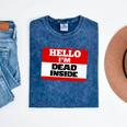 Hello I'm Dead Inside Name Tag Introvert Sarcastic Mineral Wash Tshirts Mineral Navy