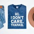 Hi I Don't Care Thanks Antisocial Introvert Mineral Wash Tshirts Mineral Navy Hi I Don't Care Thanks Antisocial Introvert Mineral Wash Tshirts Mineral Navy