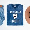Holy Molar I Did It Dental Hygienist Graduation Mineral Wash Tshirts Mineral Navy
