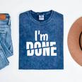 I'm Done Sarcastic Introvert Introversion Mineral Wash Tshirts Mineral Navy I'm Done Sarcastic Introvert Introversion Mineral Wash Tshirts Mineral Navy