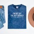 I'm Not Shy I'm Just Socially Selective Introvert Pun Mineral Wash Tshirts Mineral Navy I'm Not Shy I'm Just Socially Selective Introvert Pun Mineral Wash Tshirts Mineral Navy