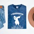 Now I'm Like Smart And Stuff Funny Graduation Tshirt Mineral Wash Tshirts Mineral Navy