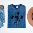 I'M SMARTER THAN YOU Shirt Graduation School Idea Mineral Wash Tshirts Mineral Navy