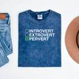 Introvert Extrovert Pervert Dark Humor Novelty Meme Mineral Wash Tshirts Mineral Navy Introvert Extrovert Pervert Dark Humor Novelty Meme Mineral Wash Tshirts Mineral Navy