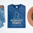Introvert Power Silent But Unstoppable Mineral Wash Tshirts Mineral Navy Introvert Power Silent But Unstoppable Mineral Wash Tshirts Mineral Navy