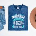 Introvert Quote Introverted But Willing To Discuss Crystals Mineral Wash Tshirts Mineral Navy