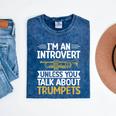 Im An Introvert Unless You Talk About Trumpets Mineral Wash Tshirts Mineral Navy Im An Introvert Unless You Talk About Trumpets Mineral Wash Tshirts Mineral Navy