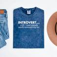 Introvert Until I Meet People Worth Extroverting For Quote Mineral Wash Tshirts Mineral Navy