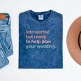 Introvert Wedding Planning Introverted Wedding Planner Mineral Wash Tshirts Mineral Navy Introvert Wedding Planning Introverted Wedding Planner Mineral Wash Tshirts Mineral Navy