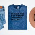Introvert But Willing Ecology Ecologist Ecology Lover Mineral Wash Tshirts Mineral Navy Introvert But Willing Ecology Ecologist Ecology Lover Mineral Wash Tshirts Mineral Navy