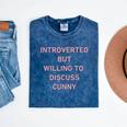 Introverted But Willing To Discuss Cunny Mineral Wash Tshirts Mineral Navy