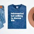 Introverted But Willing To Discuss Elk Introvert Mineral Wash Tshirts Mineral Navy Introverted But Willing To Discuss Elk Introvert Mineral Wash Tshirts Mineral Navy