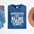 Introverted But Willing To Discuss Plants Gardening Mineral Wash Tshirts Mineral Navy Introverted But Willing To Discuss Plants Gardening Mineral Wash Tshirts Mineral Navy