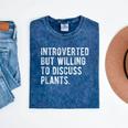 Introverted But Willing To Discuss Plants Quote Mineral Wash Tshirts Mineral Navy Introverted But Willing To Discuss Plants Quote Mineral Wash Tshirts Mineral Navy