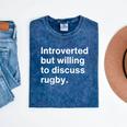 Introverted But Willing To Discuss Rugby Player Introverts Mineral Wash Tshirts Mineral Navy