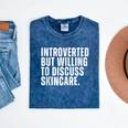 Introverted But Willing To Discuss Skincare Introvert Mineral Wash Tshirts Mineral Navy Introverted But Willing To Discuss Skincare Introvert Mineral Wash Tshirts Mineral Navy