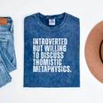 Introverted But Willing To Discuss Thomistic Metaphysics Mineral Wash Tshirts Mineral Navy Introverted But Willing To Discuss Thomistic Metaphysics Mineral Wash Tshirts Mineral Navy