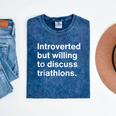 Introverted But Willing To Discuss Triathlons Introverts Mineral Wash Tshirts Mineral Navy Introverted But Willing To Discuss Triathlons Introverts Mineral Wash Tshirts Mineral Navy
