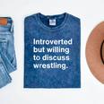 Introverted But Willing To Discuss Wrestling Introverts Mineral Wash Tshirts Mineral Navy Introverted But Willing To Discuss Wrestling Introverts Mineral Wash Tshirts Mineral Navy