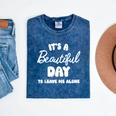 It's a Beautiful Day To Leave Me Alone Introvert Mineral Wash Tshirts Mineral Navy It's a Beautiful Day To Leave Me Alone Introvert Mineral Wash Tshirts Mineral Navy