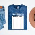 It's My Graduation Sign My Shirt Class Of 2022 For Men Women Mineral Wash Tshirts Mineral Navy