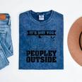 It's Way Too Peopley Outside Anti Social Introvert Mineral Wash Tshirts Mineral Navy It's Way Too Peopley Outside Anti Social Introvert Mineral Wash Tshirts Mineral Navy