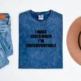 I Make Jokes When Im Uncomfortable Sarcastic Introvert Mineral Wash Tshirts Mineral Navy