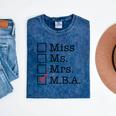 MBA Graduates Miss Ms Mrs MBA MBA Graduation Meme Mineral Wash Tshirts Mineral Navy